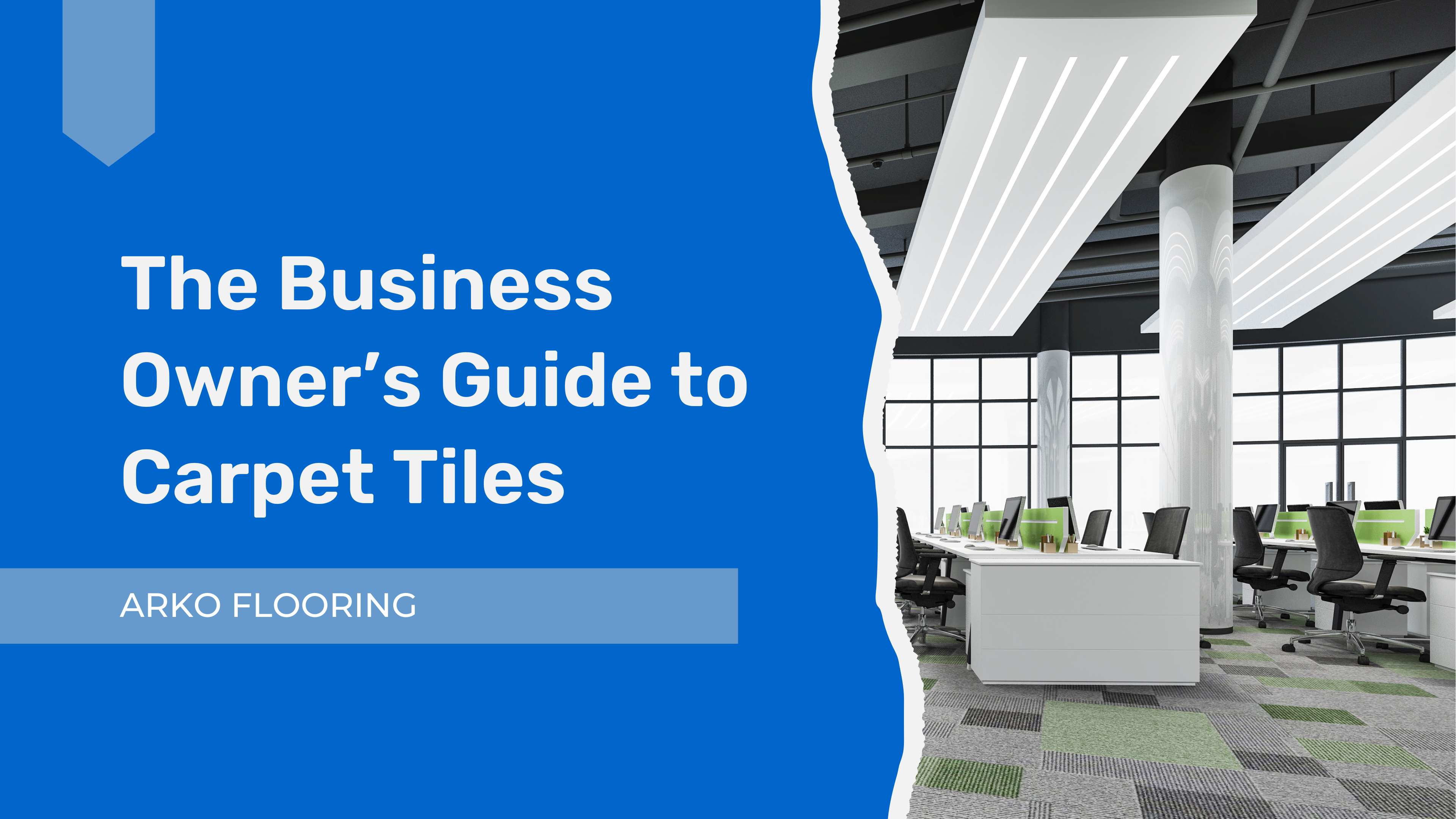 The Business Owner’s Guide to Carpet Tiles